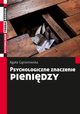 Psychologiczne znaczenie pienidzy, Gsiorowska Agata