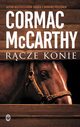 Rcze konie, McCarthy Cormac