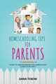 Homeschooling Tips for Parents Guide to Understanding the Homeschool Curriculum Part I, Tebow Dana