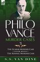 The Philo Vance Murder Cases, Van Dine S. S.