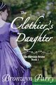 The Clothier's Daughter, Parry Bronwyn