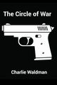 The Circle of War, Waldman Charlie