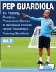 Pep Guardiola - 85 Passing, Rondos, Possession Games & Technical Circuits Direct from Pep's Training Sessions, SoccerTutor.com