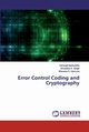 Error Control Coding and Cryptography, Barbuddhe Vishwajit