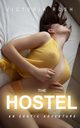 The Hostel, Rush Victoria