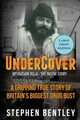 Undercover, Bentley Stephen