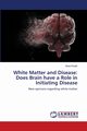 White Matter and Disease, Khatib Ahed