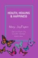 Health Healing & Happiness, Payten Mary-Joy