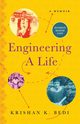 Engineering a Life, Bedi Krishan K.