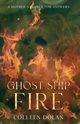 Ghost Ship Fire, Dolan Colleen