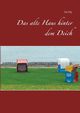 Das alte Haus hinter dem Deich, Fay Ira