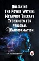 Unlocking the Power Within, Biswas Sukanya