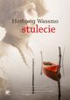 Stulecie, Wassmo Herbjorg