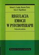 Regulacja emocji w psychoterapii, Leahy Robert L., Tirch Dennis, Napolitano Lisa A.