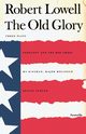The Old Glory, Lowell Robert