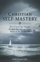Christian Self-Mastery, Maturin Fr. Basil W.