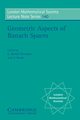 Geometric Aspects of Banach Spaces, 