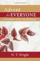 Advent for Everyone, Wright N. T.