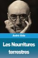 Les Nourritures terrestres, Gide Andr