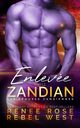 Enleve par le Zandian, Rose Renee