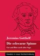 Die schwarze Spinne, Gotthelf Jeremias