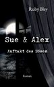 Sue und Alex, Bley Ruby