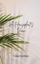 A Houseplant's View, Sterling Liam