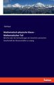 Mathematisch-physische Klasse - Mathematischer Teil, Various