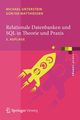 Relationale Datenbanken und SQL in Theorie und Praxis, Unterstein Michael