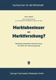 Marktabenteuer oder Marktforschung?, Schad Hans
