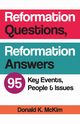 Reformation Questions, Reformation Answers, McKim Donald K.