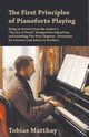 The First Principles of Pianoforte Playing, Matthay Tobias