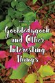 Goobledygook and Other Interesting Things, Bunch Michael