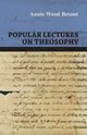 Popular Lectures on Theosophy, Besant Annie Wood