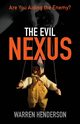 The Evil Nexus, Henderson Warren A