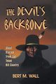 The Devil's Backbone, Wall Bert M.