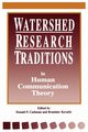 Watershed Research Traditions in Human Communication Theory, 