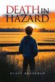 Death in Hazard, Bradshaw Rusty