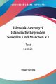 Islendzk Aeventyri Islandische Legenden Novellen Und Marchen V1, 