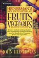 Heinerman's New Encyclopedia of Fruits & Vegetables, Heinerman John
