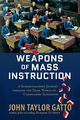 Weapons of Mass Instruction, Gatto John Taylor