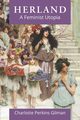 Herland, Gilman Charlotte Perkins