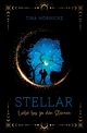 Stellar - Liebe bis zu den Sternen, Hrnicke Tina