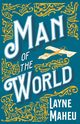 Man of the World, Maheu Layne