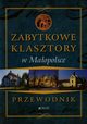 Zabytkowe klasztory w Maopolsce Przewodnik, Pielesy Marcin