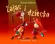 Zajc i dziecko, Gellner Dorota