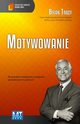 Motywowanie, Tracy Brian