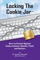 Locking the Cookie Jar, Alvord R. Scott
