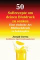 50 Saftrezepte um deinen Blutdruck zu senken, Correa Joseph