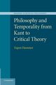 Philosophy and Temporality from Kant to Critical Theory, Hammer Espen